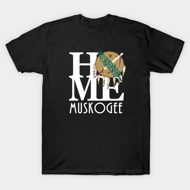 HOME Muskogee Oklahoma T-Shirt by Oklahoma